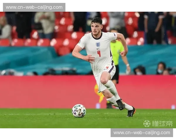英格兰赖斯防守屏障作用显著 但向前出球能力待加强